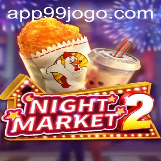 Explore the Exciting World of NightMarket2 with 99jogo